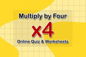 Multiplication by Four Online Worksheets and Quiz