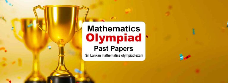 Mathematics Olympiad Past Papers | Sri Lanka Maths Olympiad Exam